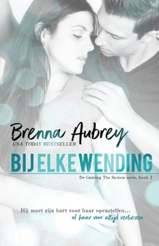 Bij elke wending (De Gaming The System serie) (Dutch Edition)