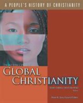 Twentieth-century Global Christianity: A People's History of Christianity - Book #7 of the A People's History of Christianity