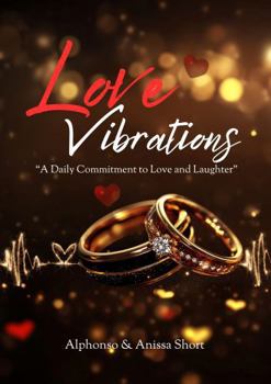 Paperback Love Vibrations: A Daily Commitment to Love and Laughter Book