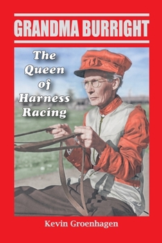 Paperback Grandma Burright: The Queen of Harness Racing Book