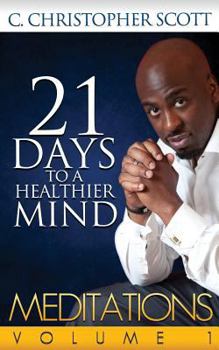 Paperback Meditations: 21 Days to a Healthier Mind: Meditations: 21 Days to a Healthier Mind Book