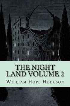 Paperback The Night Land Volume 2 Book
