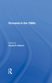 Hardcover Romania In The 1980s Book