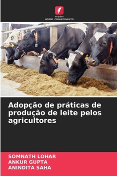 Paperback Adopção de práticas de produção de leite pelos agricultores [Portuguese] Book