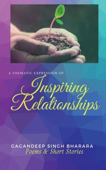 Paperback Inspiring Relationships: A thematic expression Book