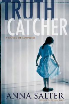 Hardcover Truth Catcher: A Novel of Suspense Book