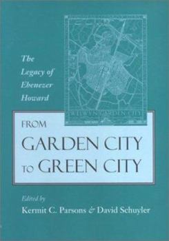From Garden City to Green City: The Legacy of Ebenezer Howard