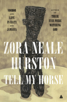 Paperback Tell My Horse: Voodoo and Life in Haiti and Jamaica Book