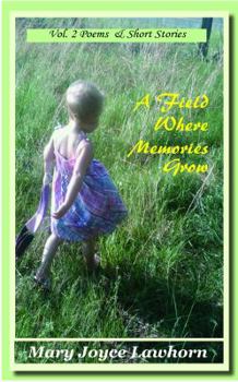 Paperback A Field Where Memories Grow Book