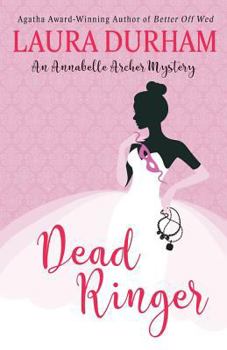 Dead Ringer - Book #3.5 of the Annabelle Archer