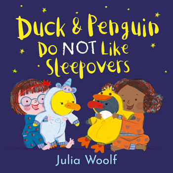 Hardcover Duck and Penguin Do Not Like Sleepovers Book