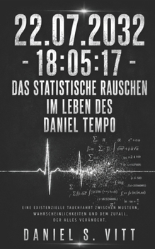 Paperback 22.07.2032 - 18: 05:17: Das statistische Rauschen im Leben des Daniel Tempo [German] Book