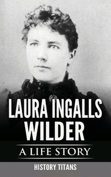 Hardcover Laura Ingalls Wilder: A Life Story Book
