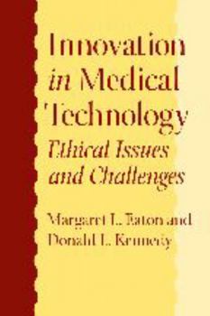 Hardcover Innovation in Medical Technology: Ethical Issues and Challenges Book