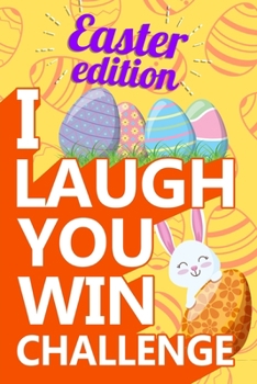 Paperback I Laugh You Win Challenge - Easter Edition: Funny Gift Idea for Kids in Easter Holiday Book