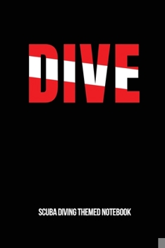 Dive Scuba Diving Themed Notebook: 6x9in Diver Lined Notebook Paper Notepad Paperback Log-Book Sheets Planner Pages Students School College