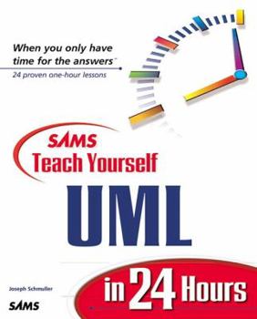 Paperback Sams Teach Yourself Uml in 24 Hours (Sams Teach Yourself in 24 Hours Series) Book