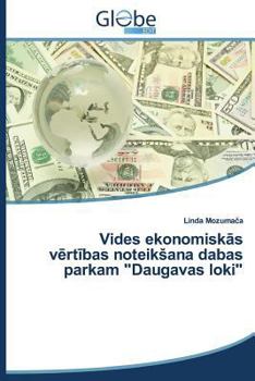 Paperback Vides Ekonomisk S V Rt Bas Noteik Ana Dabas Parkam "Daugavas Loki" [Latvian] Book