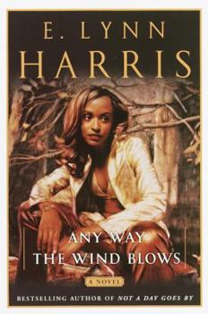 Any Way the Wind Blows - Book #2 of the Yancey Harrington Braxton
