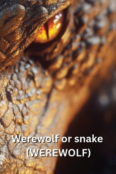 Paperback Werewolf or snake (WEREWOLF) Book