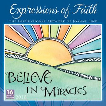 Expressions Of Faith: The Inspirational Artwork Of Joanne Fink 2018 Wall Calendar