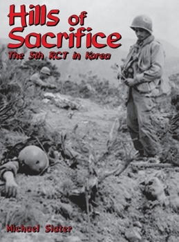 Hardcover Hills of Sacrifice: The 5th Rct in Korea Book