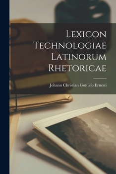Paperback Lexicon Technologiae Latinorum Rhetoricae [Latin] Book