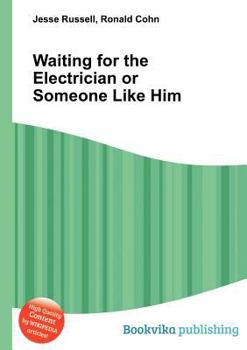 Paperback Waiting for the Electrician or Someone Like Him Book
