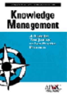 Paperback Knowledge Management: A Guide for Your Journey to Best-Practice Processes Book