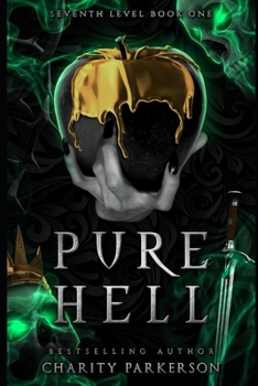 Pure Hell - Book #1 of the Seventh Level