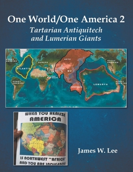 Paperback One World/One America 2: Tartarian Antiquitech and Lumerian Giants Book