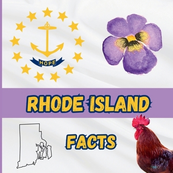 Rhode Island Facts: Interesting Facts About Rhode Island (50 States Fact Books)