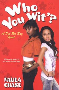 Paperback Who You Wit'?: A del Rio Bay Clique Novel Book