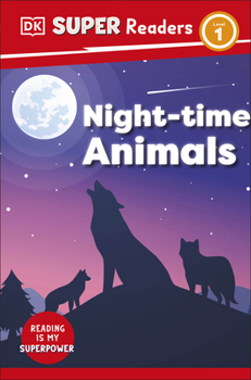 Paperback DK Children DK Super Readers Level 1 Night-time Animals. Book