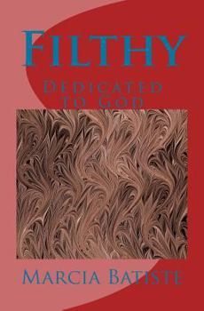 Paperback Filthy: Dedicated to God Book
