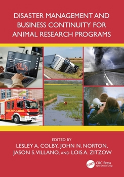 Disaster Management and Business Continuity for Animal Research Programs