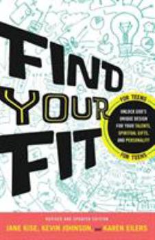 Paperback Find Your Fit: Unlock God's Unique Design for Your Talents, Spiritual Gifts, and Personality Book