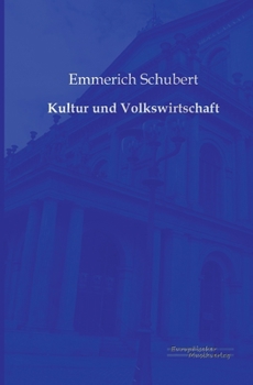 Paperback Kultur und Volkswirtschaft [German] Book