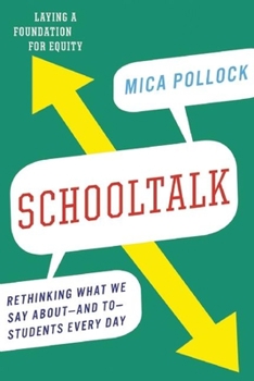 Paperback Schooltalk: Rethinking What We Say About--And To--Students Every Day Book