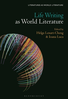 Life Writing as World Literature (Literatures as World Literature)