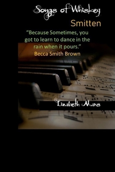 Songs of Whiskey: Smitten