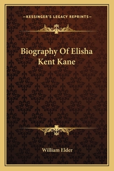Paperback Biography Of Elisha Kent Kane Book