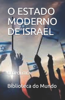 O Estado Moderno de Israel: Geopol�tica