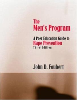 Paperback The Men's Program: A Peer Education Guide to Rape Prevention, Third Edition Book