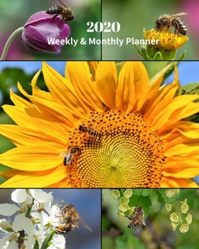 Paperback 2020 Weekly and Monthly Planner: Bees and Flowers Collage - Monthly Calendar with U.S./UK/ Canadian/Christian/Jewish/Muslim Holidays- Calendar in Revi Book