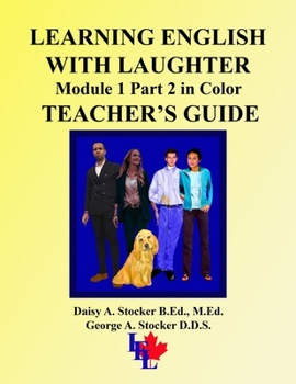 Paperback LEARNING ENGLISH WITH LAUGHTER: Module 1 Part 2 in Color TEACHER'S GUIDE Book