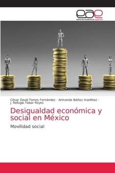 Desigualdad económica y social en México: Movilidad social