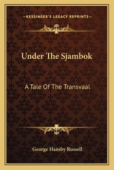 Under the Sjambok: A Tale of the Transvaal