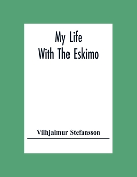 Paperback My Life With The Eskimo Book