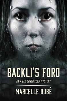 Backli's Ford: An A'lle Chronicles Mystery - Book #1 of the A'lle Chronicles